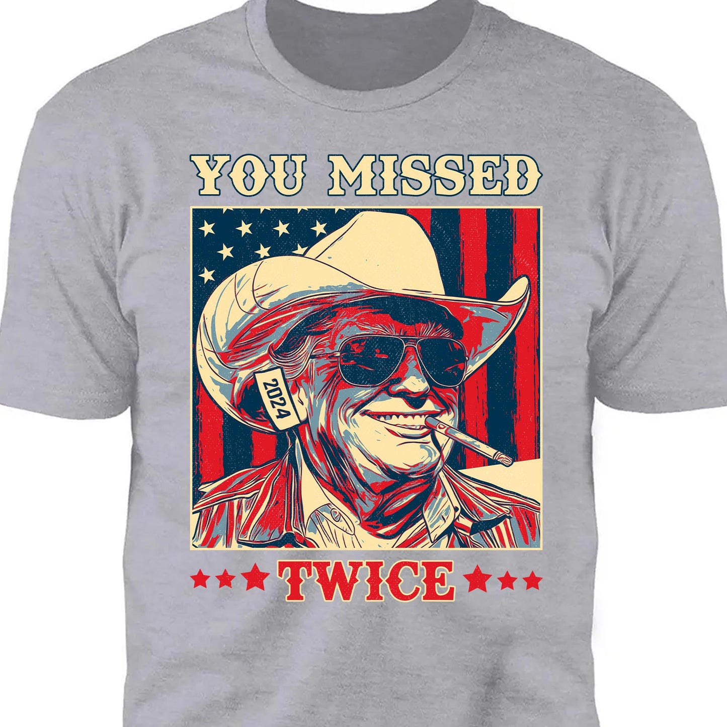 Trump You Missed Twice Shirt | Assassination Attempt Trump Tee | Cowboy Trump Tee | Trump Supporters Shirt Dark T1488 - GOP