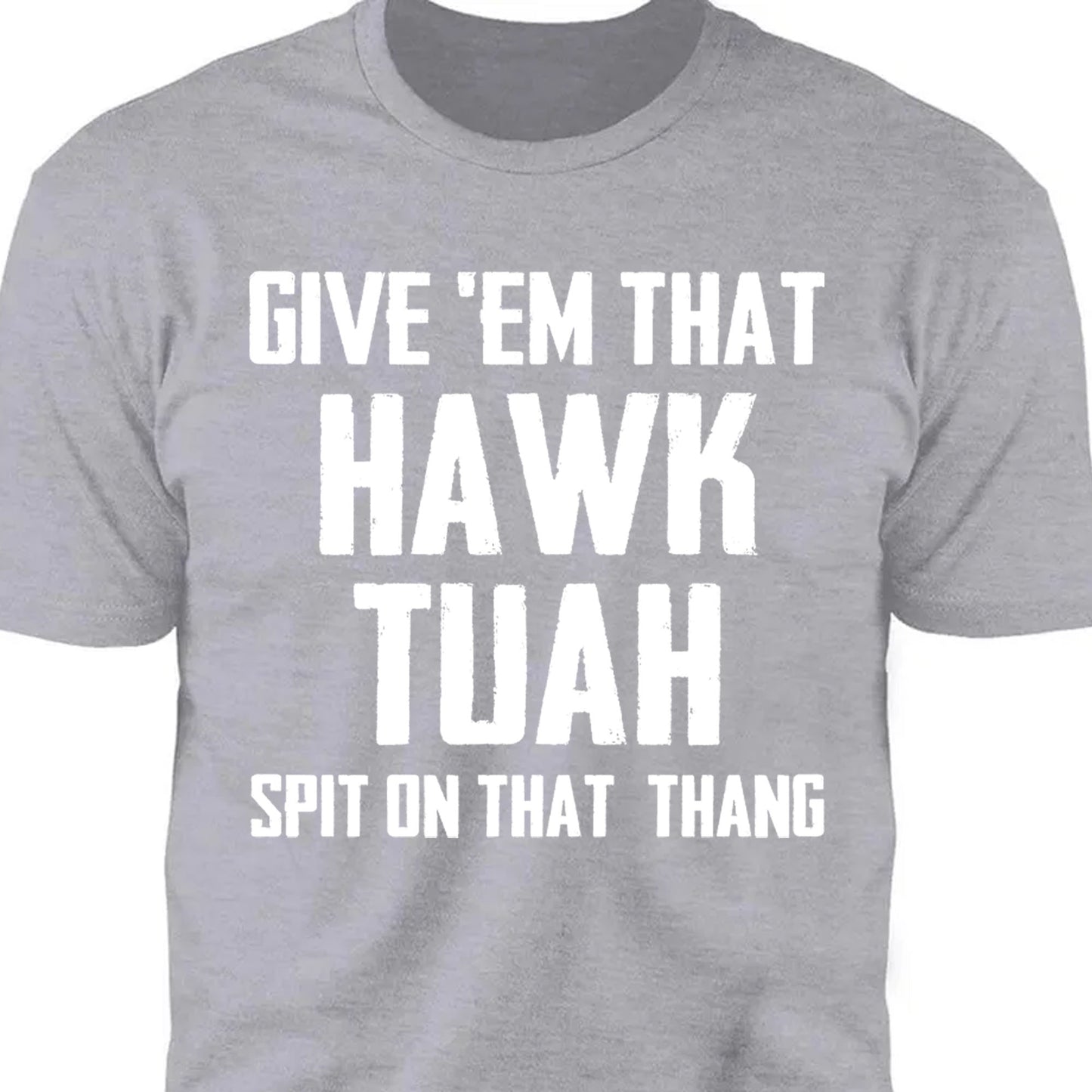 Give Em That Hawk Tuah Spit On That Thang Shirt | Political Election Dark Tee C1076 - GOP