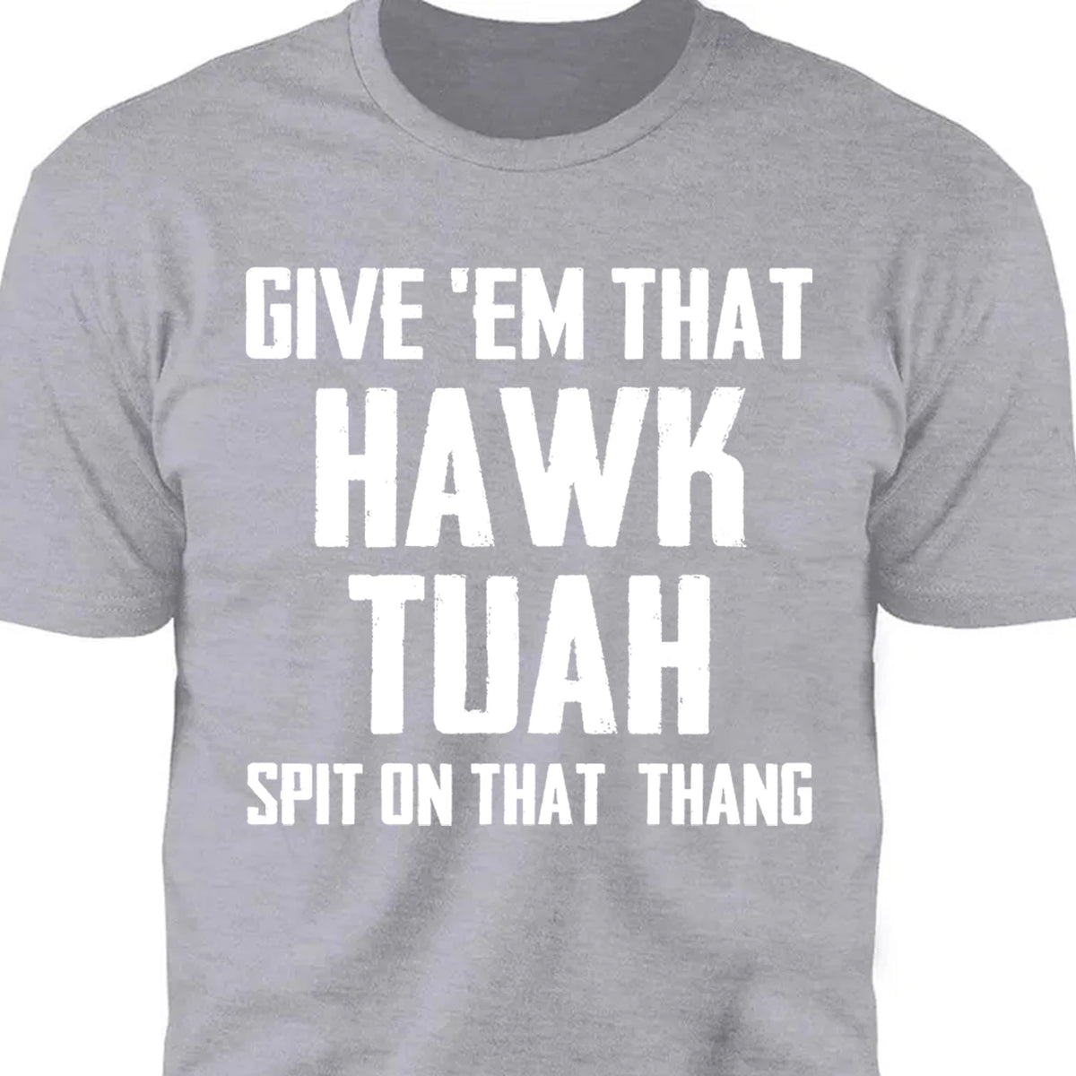 Give Em That Hawk Tuah Spit On That Thang Shirt | Political Election Dark Tee C1076 - GOP