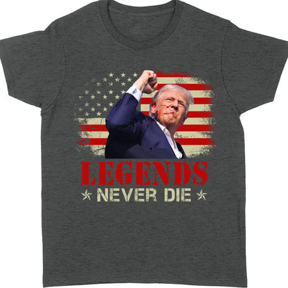 Legends Never Die | Trump Fight 2024 Shirt Pennsylvania Rally | Trump Supporters Shirt Dark T1156 - GOP