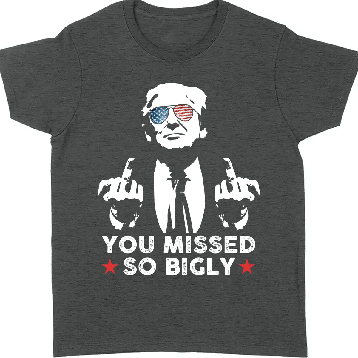 You Missed So Bigly | Trump Fight 2024 Shirt Pennsylvania Rally | Donald Trump Shirt Dark T1164 - GOP