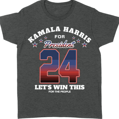 Kamala Harris For President | Kamala Harris 2024 Shirt | Democrat Shirt Dark T1258 - KH2
