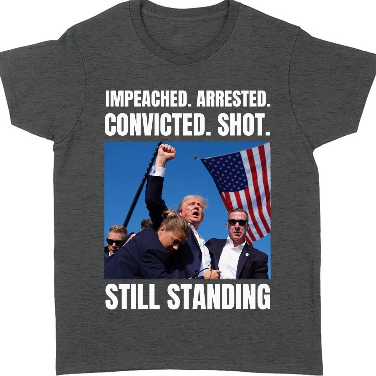 Trump Still Standing | Trump Fight 2024 Shirt Pennsylvania Rally | Donald Trump Shirt Dark T1160 - GOP