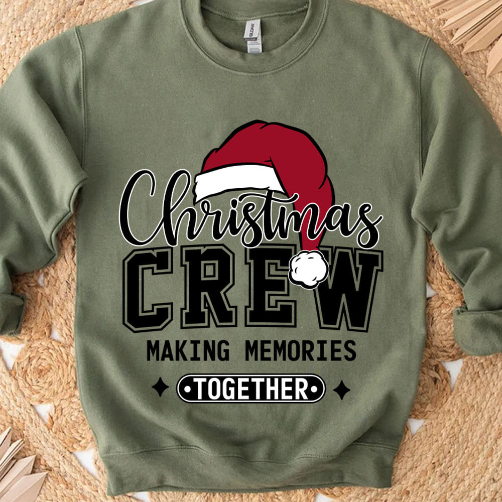 Christmas Crew Making Memories Together Shirt, Funny Christmas Sweater, Xmas Holiday Sweatshirt T1642