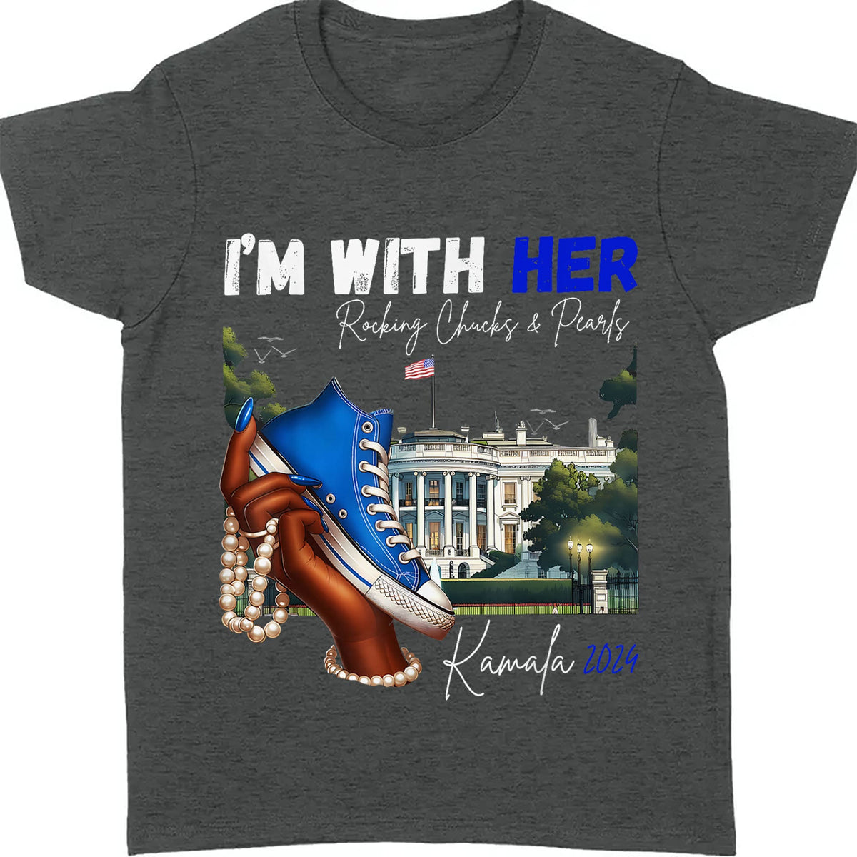 I'm With Her Rocking Chucks and Pearls | Kamala Harris 2024 Shirt | Democrat Shirt Dark T1241 - KH2