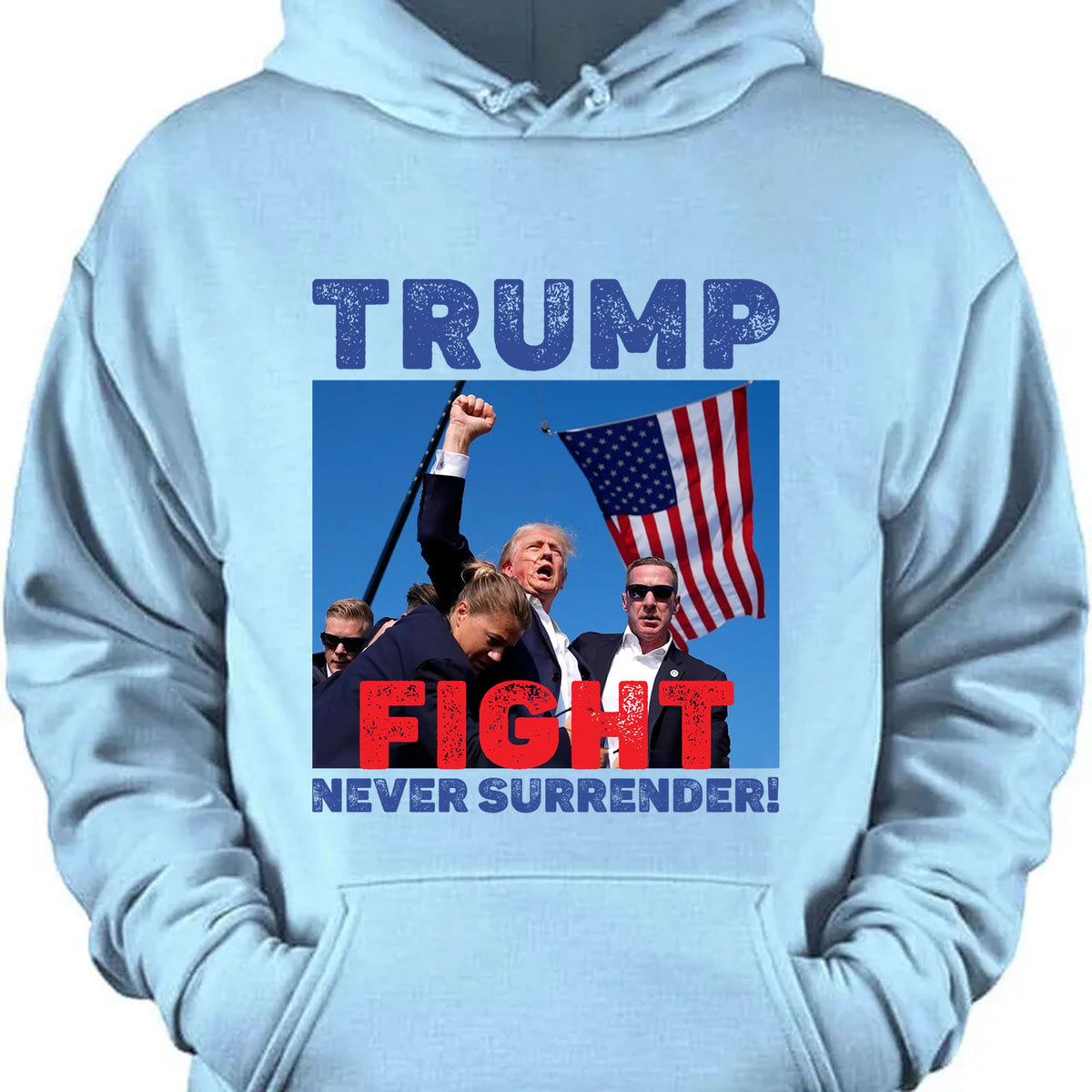 Never Surrender | Trump Fight Shirt | Trump Supporters Shirt Bright T1136 - GOP