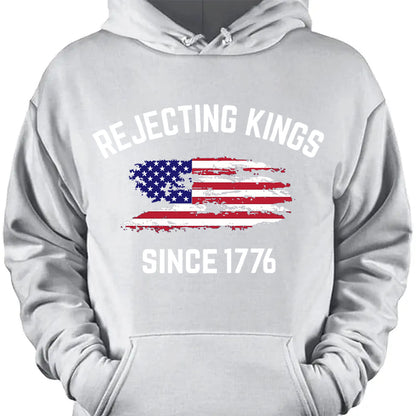 Rejecting Kings Shirt, Since 1776 Shirt, Anti-Trump Shirt, Anti Authoritarian Tee 682461