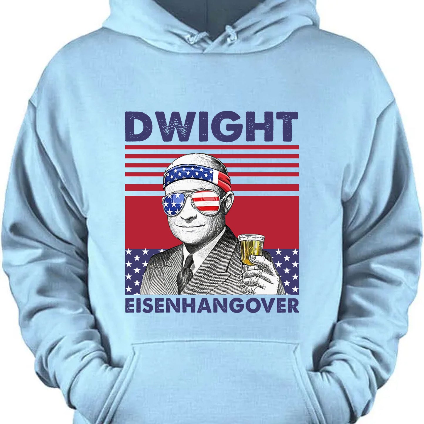 Dwight Eisenhangover Funny 4th Of July Drinking Shirt Bright T1184