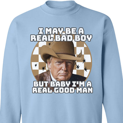 TRUMP Real Good Man Shirt | Donald Trump Homage Shirt | Donald Trump Fan Tees C907 - GOP