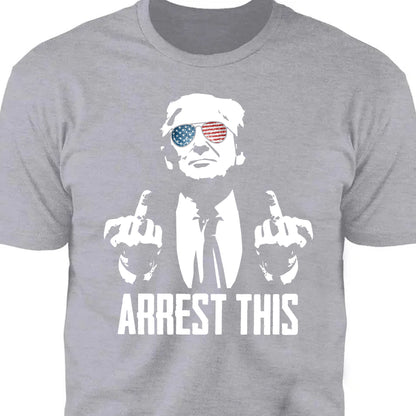 Arrest This Trump 2024 Middle Fingers Unisex Shirt | Trump 2024 Shirt | Republican Shirt | Trump Supporters Shirt Dark C1074 - GOP