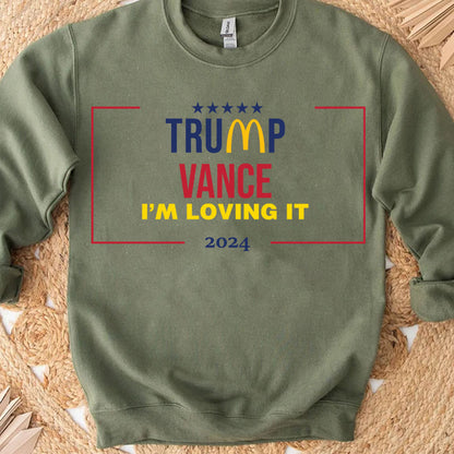 Trump Vance I'm Loving It Sweatshirt, Trendy Trump McDonalds Sweatshirt, Trump Supporters 2024 Ugly Sweatshirt T1632 - GOP