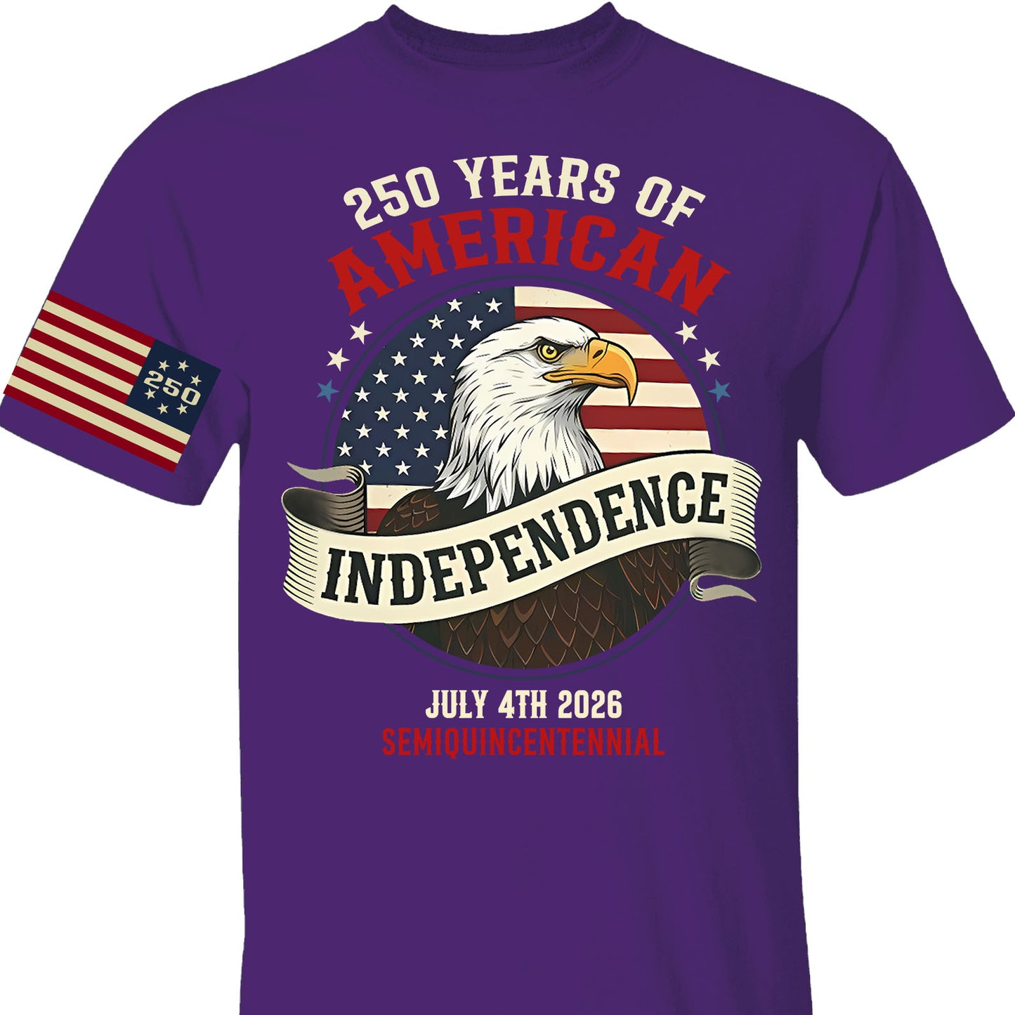 250 Years Of American Independence Shirt | Happy 250th Birthday USA | Patriotic 4th Of July Tee | America 250th Anniversary | Independence Day Shirt 682568