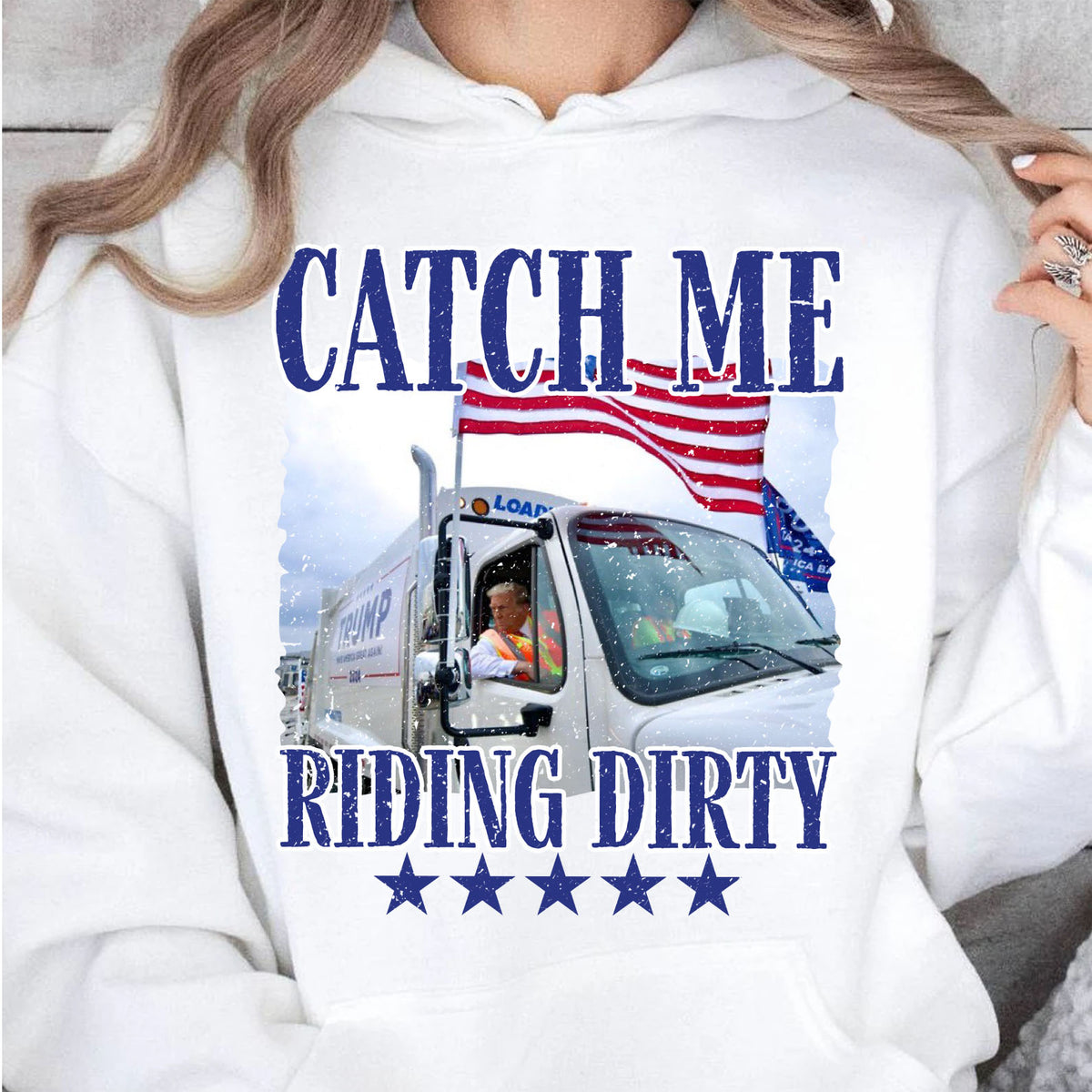 Trump Garbage Man in Trash Truck, Donald Republican Trump Catch Me Riding Dirty, Garbage for Trump 2024 Patriotic Shirt C1693 - GOP
