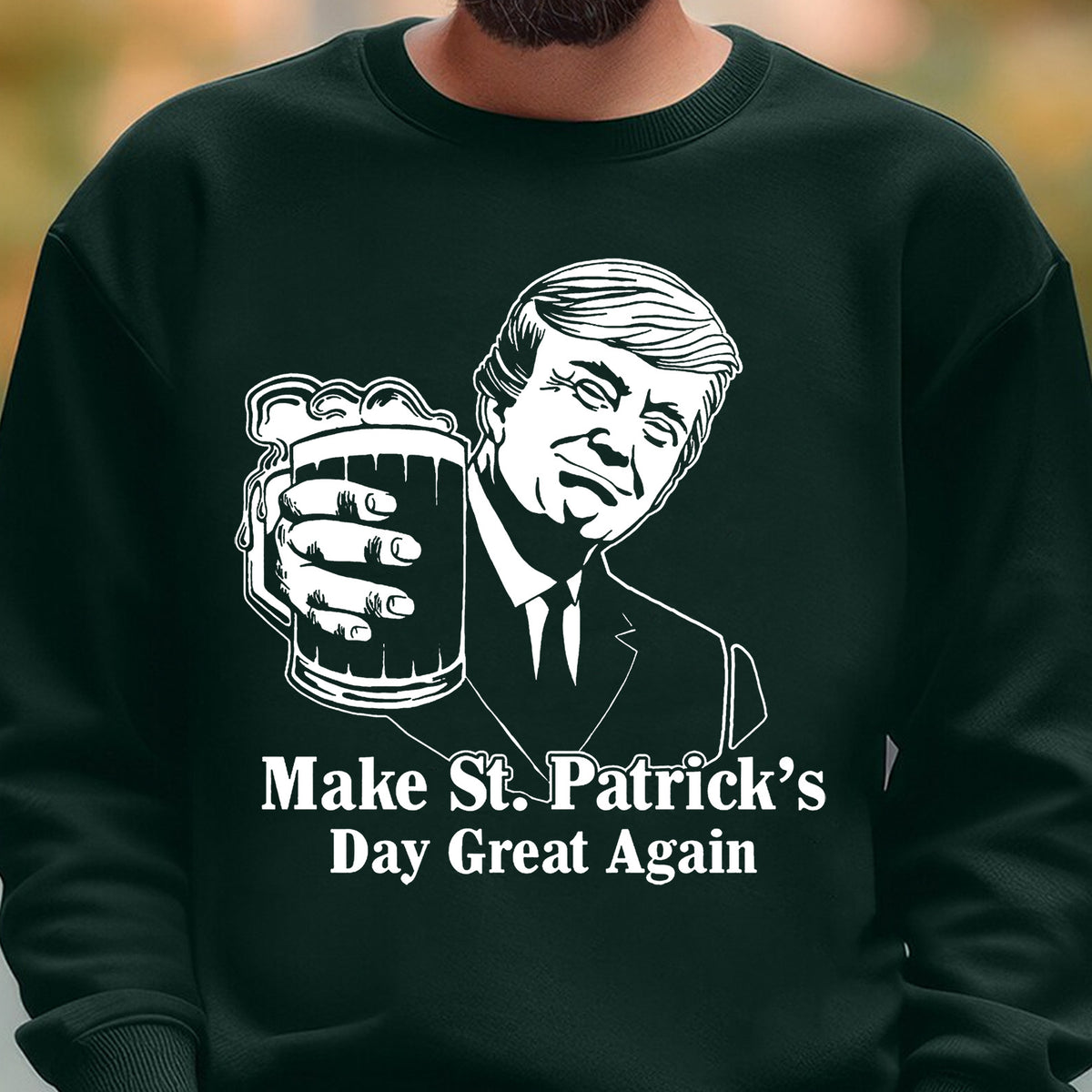 Donald Trump Make St Patrick's Day Great Again, St Patrick's Day Shirt, St. Patrick's Day Sweater, Irish Shirt 681867 - GOP
