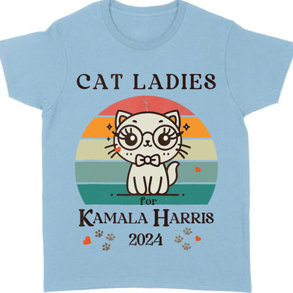 Cat Ladies Kamala Harris Shirt | Kamala Harris 2024 Shirt | Democrat Shirt Bright T1235 - KH2