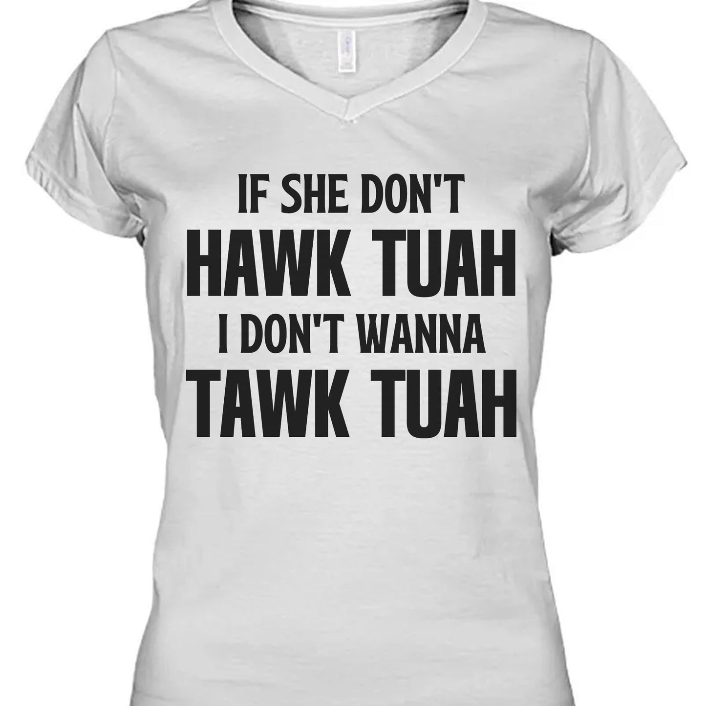 If She Dont Hawk Tuah | Hawk Tuah Spit On That Thang Shirt | Political Election Bright Tee C1078 - GOP