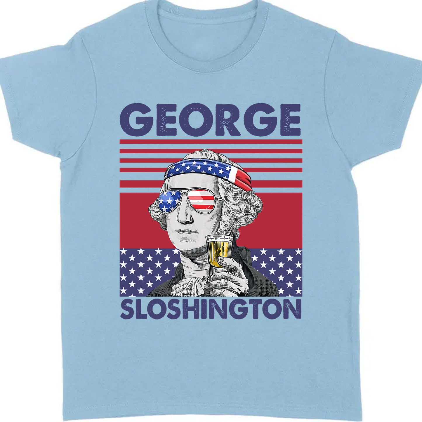 George Sloshington Funny 4th Of July Drinking Shirt Bright T1190