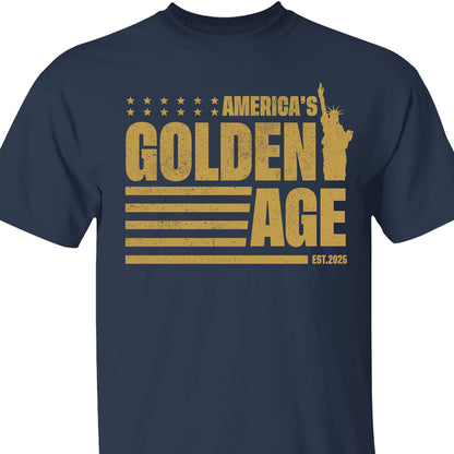 America's Golden Age Shirt, Patriotic Shirt, Donald Trump Shirt, American Dark Shirt 681989 - GOP