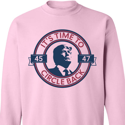 It's Time To Circle Back Trump Shirt | Donald Trump Homage Shirt | Donald Trump Fan Tees C918 - GOP