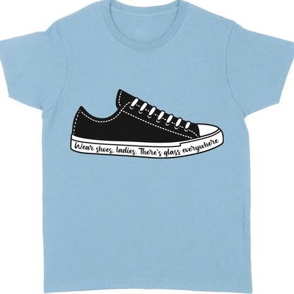Wear Shoes Ladies There's Everywhere Shirt | Kamala Harris 2024 Shirt | Democrat Shirt Bright T1561 - KH2