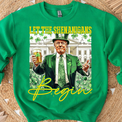Let Shenanigans Begin Trump Shirt, Trump St Patricks Sweatshirt, St Patricks Trump Shirt 682045 - GOP