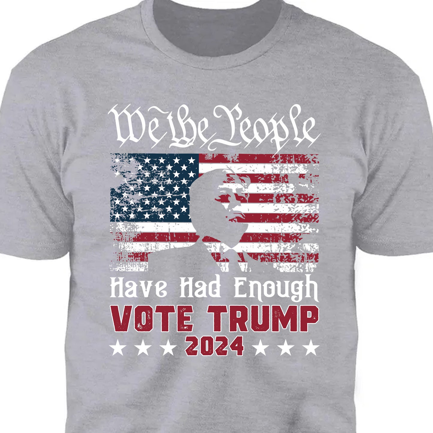 We The People Have Had Enough Unisex Shirt | Trump 2024 Shirt | Republican Shirt | Trump Supporters Shirt Dark C935 - GOP