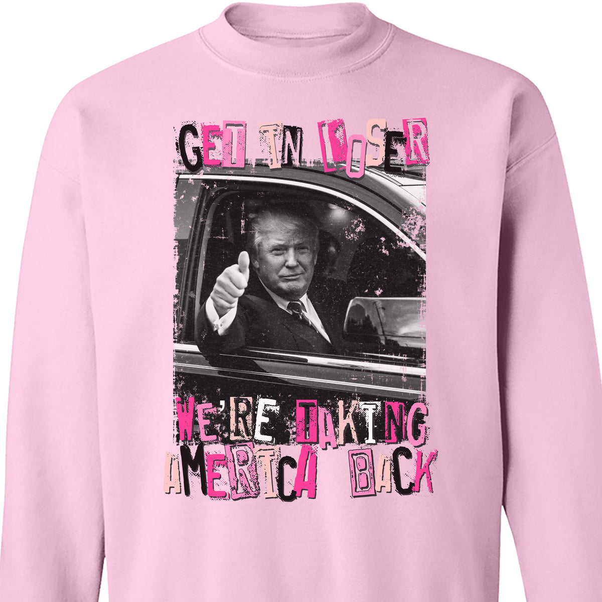 Get In Loser TRUMP Shirt | Donald Trump Homage Shirt | Donald Trump Fan Tees C908 - GOP