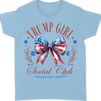 Trump Girl Social Club | Trump 2024 Shirt | Trump Supporter Shirt Bright T1193 - GOP