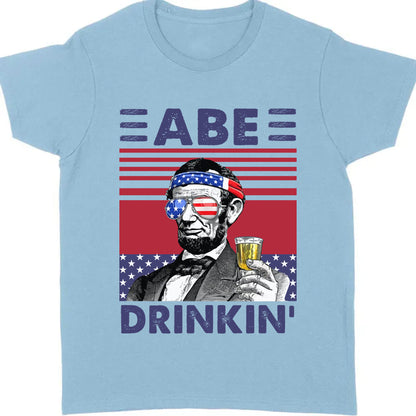 Abe Drinkin Funny 4th Of July Drinking Shirt Bright T1188