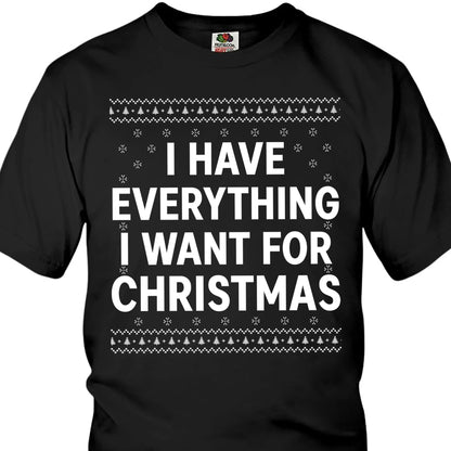 I Have Everything I Want For Christmas, Couple Matching Christmas Shirt, Personalized Custom Couple Sweatshirt T1324