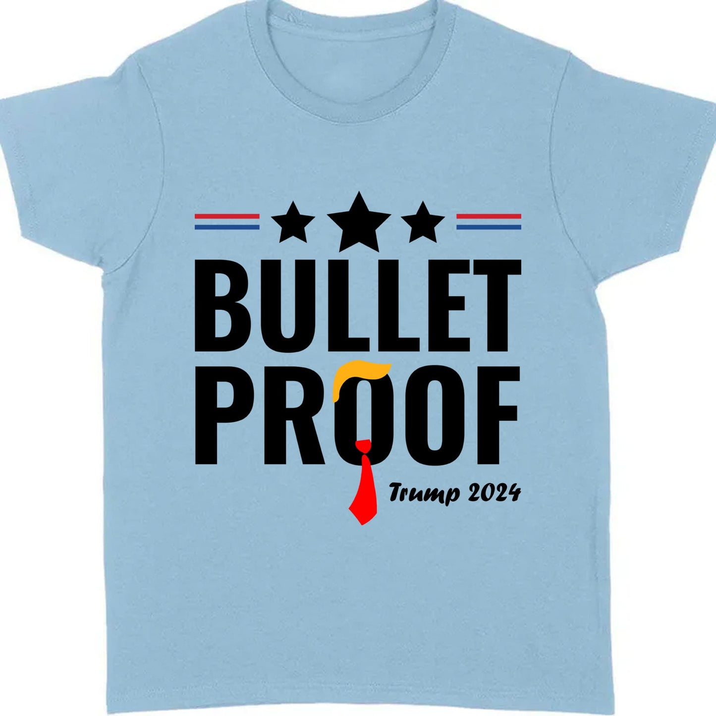 Bullet Proof | Trump Fight 2024 Shirt | Trump Supporters Shirt Bright T1127- GOP