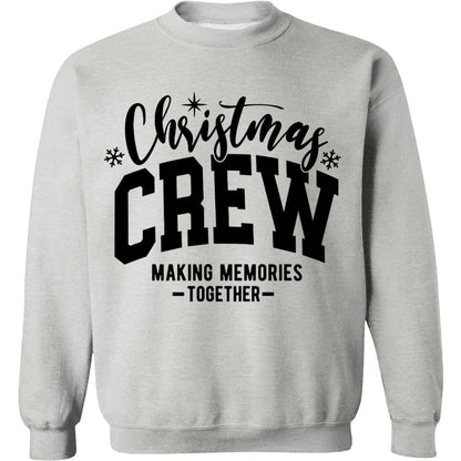 Christmas Crew Making Memories Together Shirt, Merry Christmas Sweater, Xmas Holiday Sweatshirt T1653