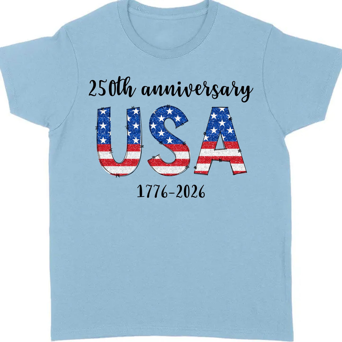 Happy 250 Years Birthday USA Shirt | America Anniversary | 4th of July Shirt | Independence Day Shirt 682482