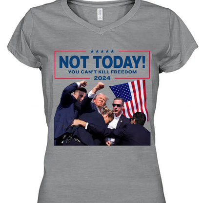 Not Today You Can't Kill Freedom | Trump Fight Shirt | Donald Trump Shirt Bright C1109 - GOP