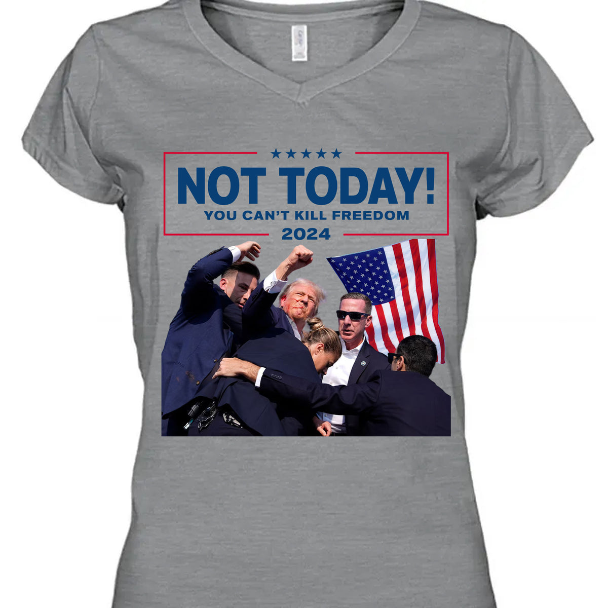Not Today You Can't Kill Freedom | Trump Fight Shirt | Donald Trump Shirt Bright C1109 - GOP