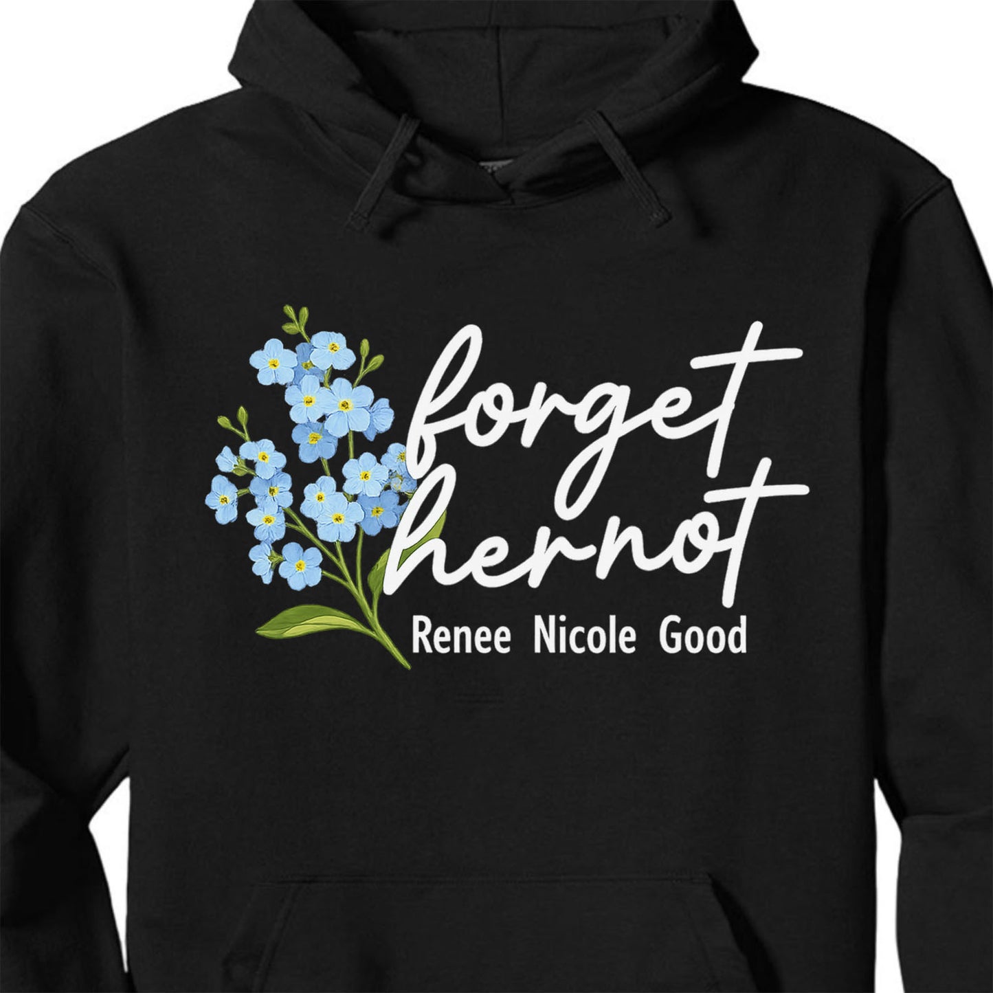 Forget Her Not Memorial Shirt, Renee Nicole Good Remembrance Shirt, Floral Awareness Shirt, Subtle Message T Shirt WFD