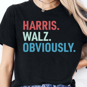 Harris Walz Obviously Shirt | Kamala Harris 2024 Shirt | Democrat Shirt Dark T1585 - KH2