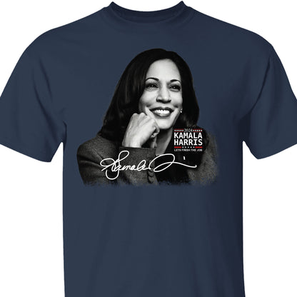 Kamala Harris Let's Finish The Job Signature Shirt | Kamala Harris 2024 Shirt | Democrat Shirt Dark T1435 - KH2
