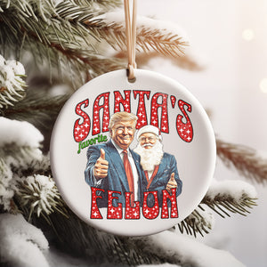 Santa Favorite Felon, Funny Trump Christmas, Trump 47th President Ceramic Ornament, Perfect for Car & Christmas Tree Decor T1728 - GOP