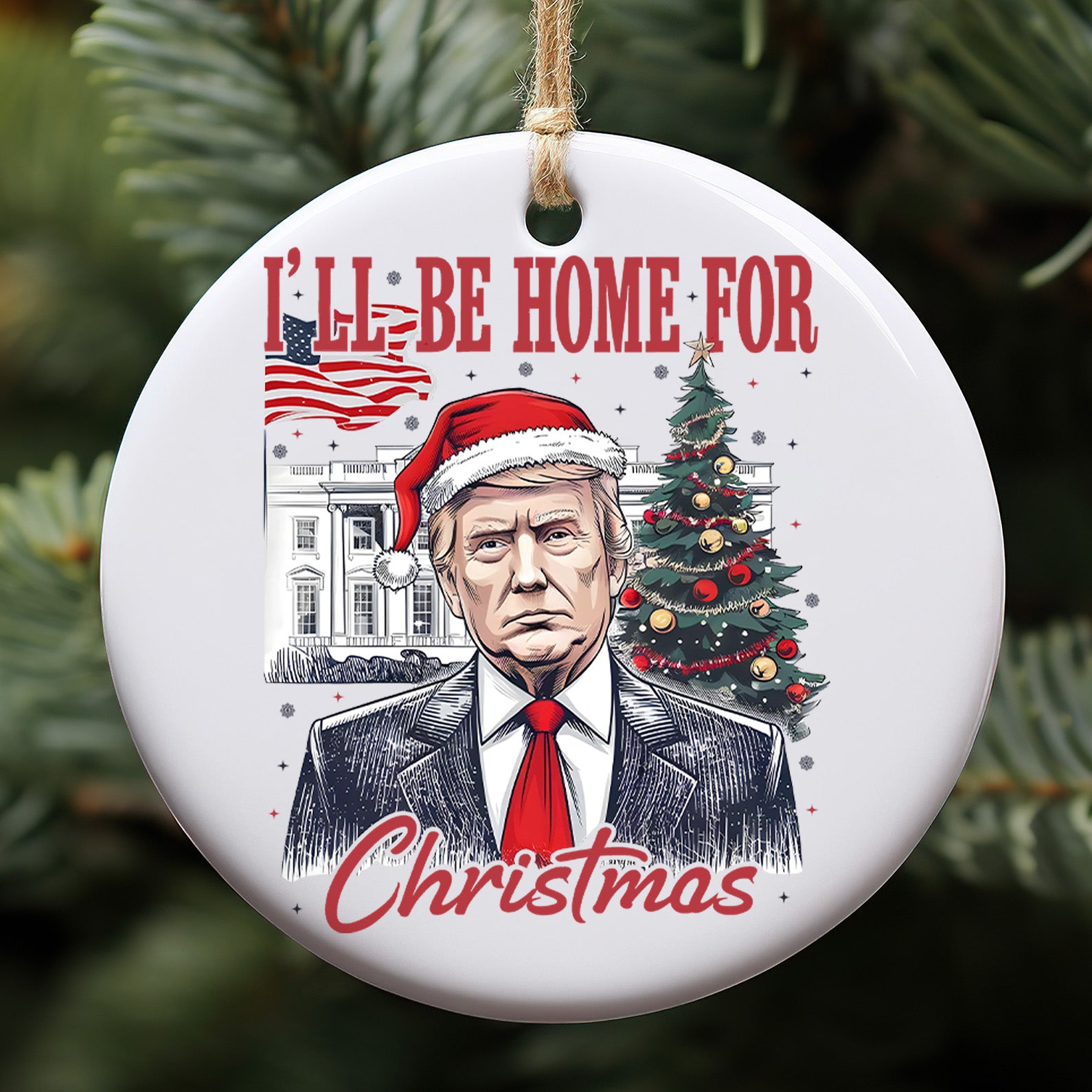 I'll Be Home For Christmas, Trump Merry Christmas, Trump 47th President Ceramic Ornament, Perfect for Car & Christmas Tree Decor T1730 - GOP