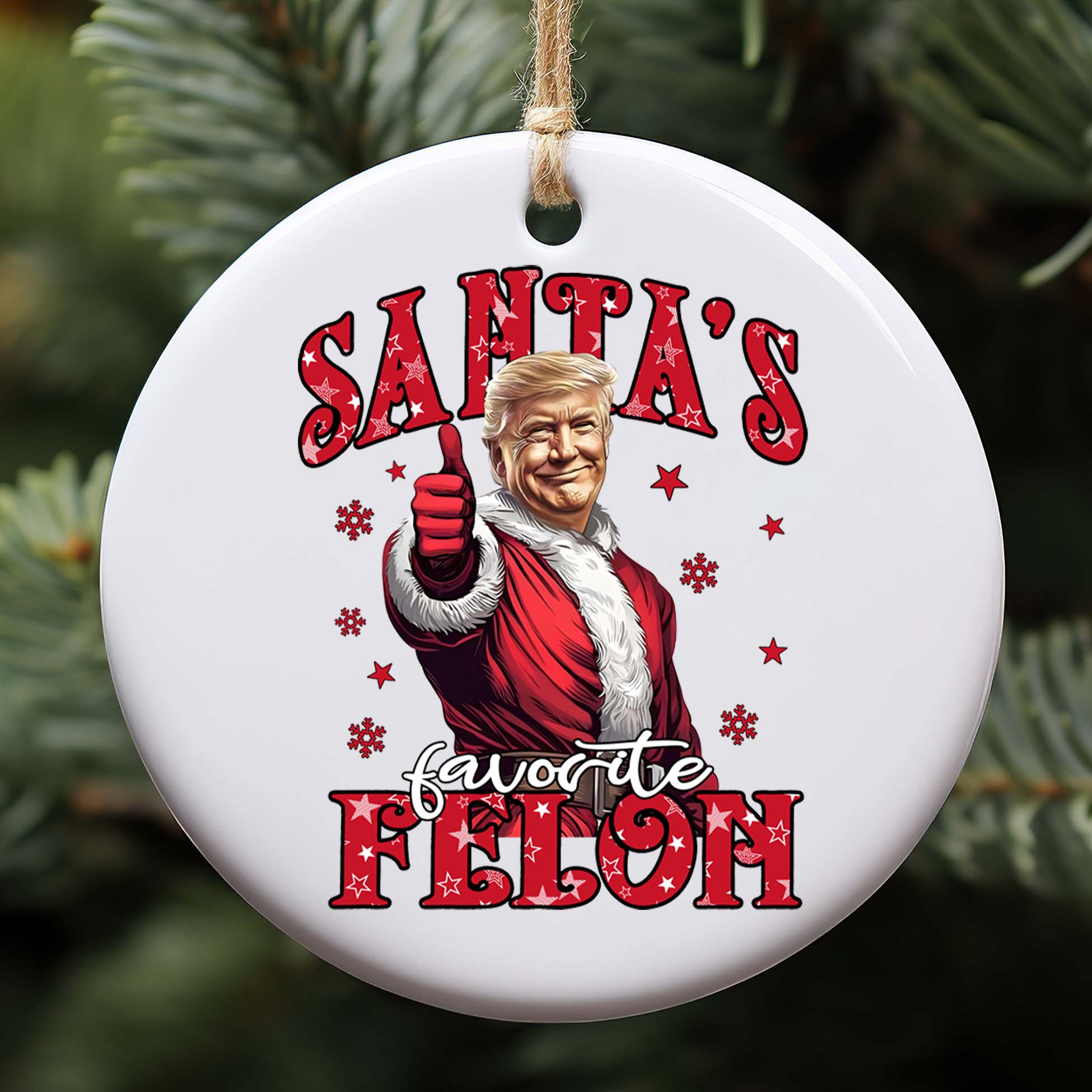 Santa Favorite Felon, Funny Trump Christmas, Trump 47th President Ceramic Ornament, Perfect for Car & Christmas Tree Decor T1729 - GOP