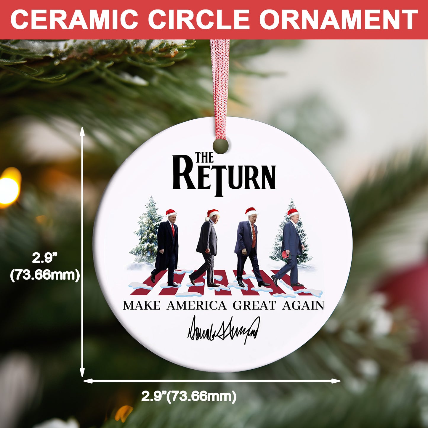 Trump The Return Ceramic Ornament, Trump 2024 Gifts, Election 2024 Ornament, Funny Trump Ornament M1801- GOP