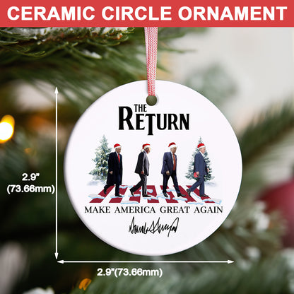 Trump The Return Ceramic Ornament, Trump 2024 Gifts, Election 2024 Ornament, Funny Trump Ornament M1801- GOP