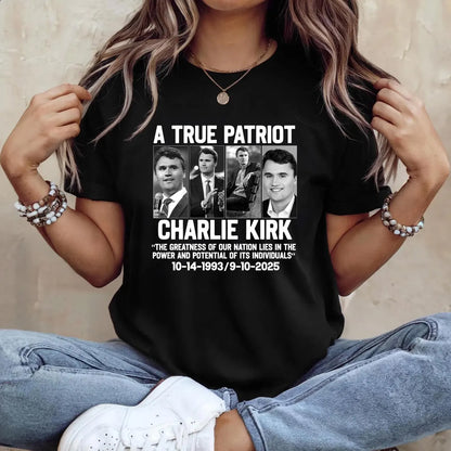 True Patriot Charlie Kirk Tee Shirt, Republican Shirt, Patriotic American Shirt, RIP Charlie Kirk, Political Shirt 682823