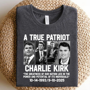 True Patriot Charlie Kirk Tee Shirt, Republican Shirt, Patriotic American Shirt, RIP Charlie Kirk, Political Shirt 682823