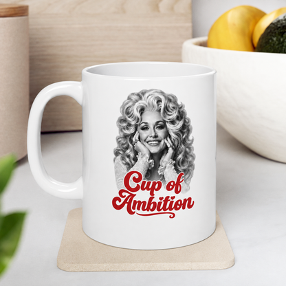 Dolly Parton Cup of Ambition Coffee Mug, Country Music Lover Gift, Inspirational Coffee Cup for Dolly Fans 686111 WFD
