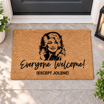 Everyone Welcome Except Jolene Doormat, Dolly Parton Tribute Doormat, Dolly Parton Memorial Gift 686161 WFD