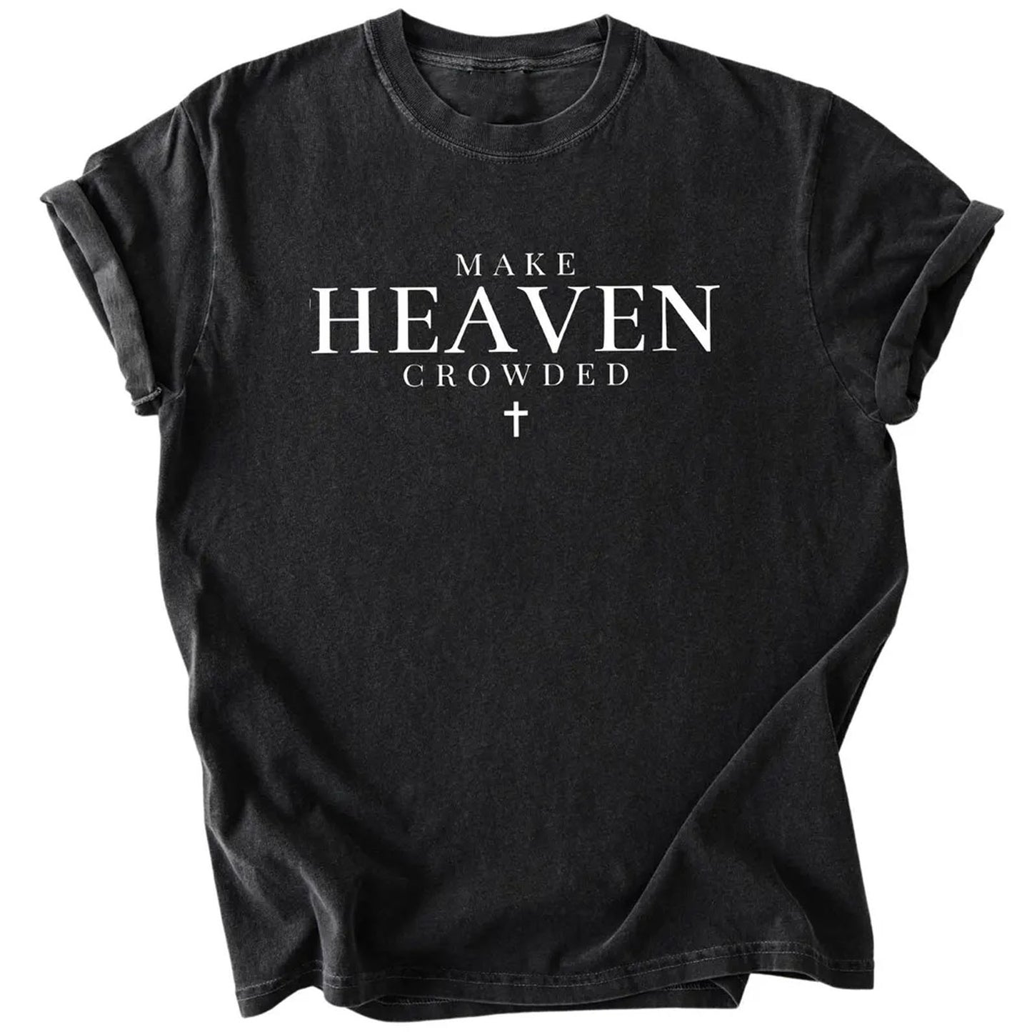 Make Heaven Crowded Charlie Kirk Shirt | Inspirational Christian Faith Shirt | Justice Charlie Kirk Memorial Shirt 683085