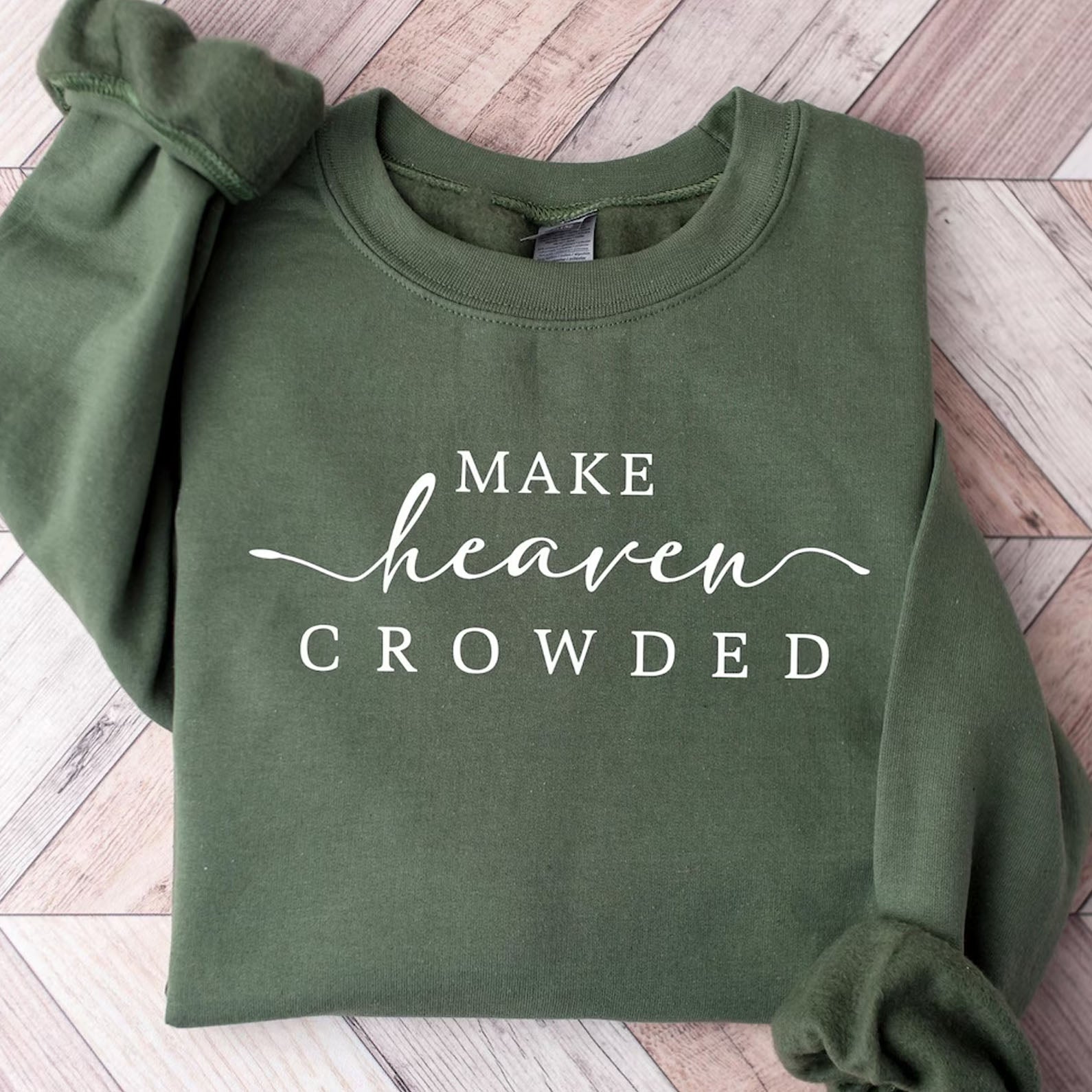 Make Heaven Crowded Charlie Kirk Shirt | Inspirational Christian Faith Sweatshirt | Justice Charlie Kirk Memorial Shirt 683084
