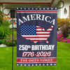 Happy 250 Years Birthday USA Flag | America Anniversary Flag | Patriotic 4th of July Flag | Independence Day House Flag Garden Flag 682485